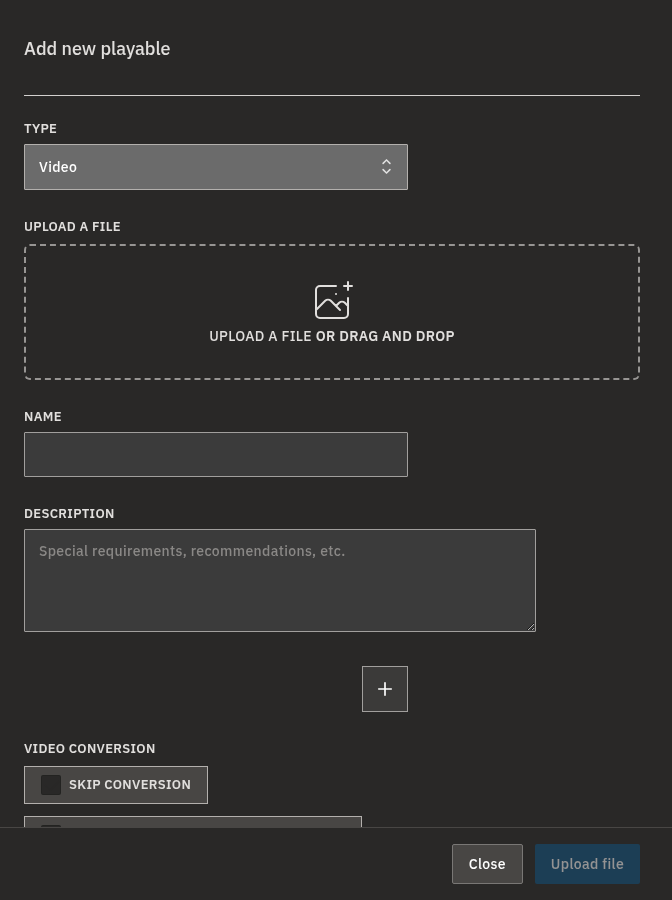 The Add new playable dialog: choose a Type, then upload a file or drag and drop it, name it, and set conversion options.
